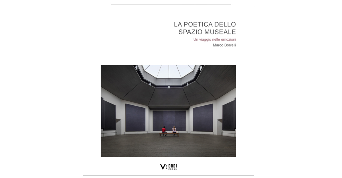 La poetica dello spazio museale. Un viaggio nelle emozioni